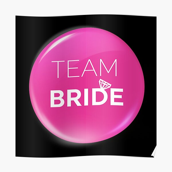 Pink team bride Poster by adaba