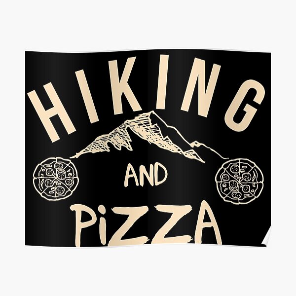 Retro Hiking and Pizza and Pizza and Hiking with Mountains Poster by adaba