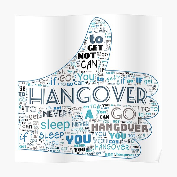 You can’t get a hangover Poster by adaba