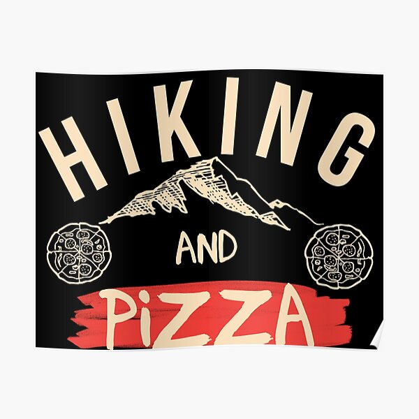 Retro Hiking and Pizza and Pizza and Hiking with Mountains Poster by adaba
